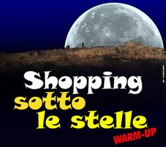 SHOPPING SOTTO LE STELLE